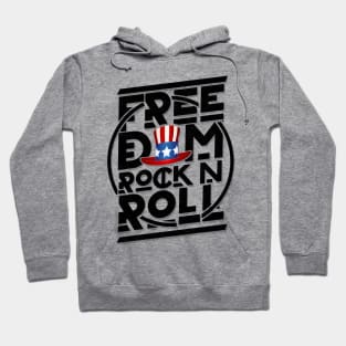 'Freedom Rock and Roll' Cool Rock n Roll 4th of July Gift Hoodie